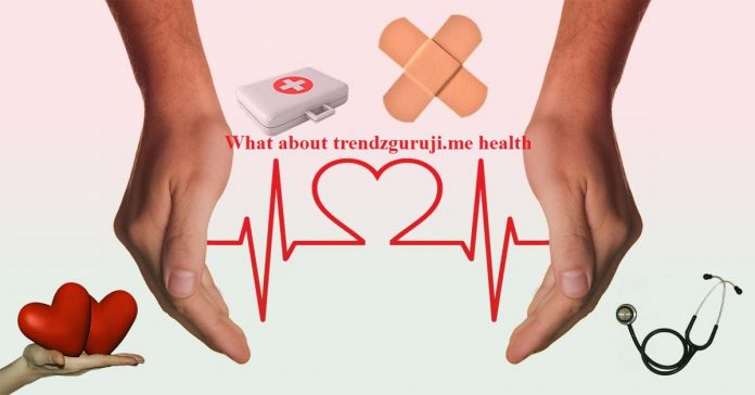 What about trendzguruji.me health