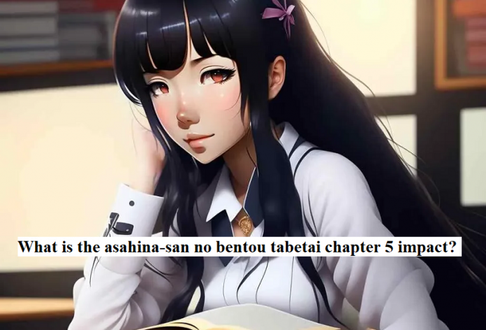 What is the asahina-san no bentou tabetai chapter 5 impact?